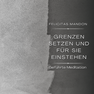 Grenzen sehen und für sie einstehen